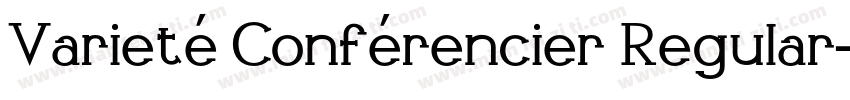 Varieté Conférencier Regular字体转换